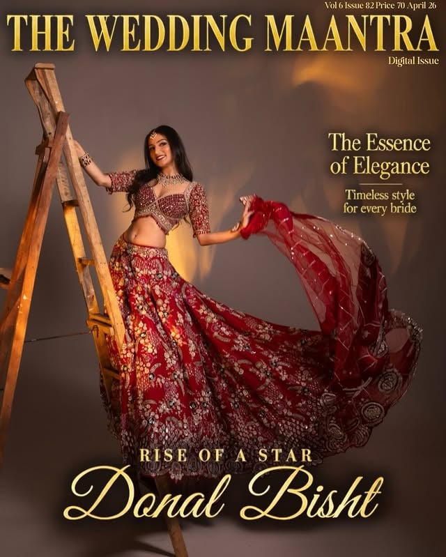 Hello Loves , welcome our “Rise of Star” 👑 ❣️🌹@donalbisht 👑 ❣️🌹 on the April 2026 Edition, featuring Beautiful Diva ❤️, graces the cover of @theweddingmaantratwm April 2026 edition.Watch out for more pics and exciting insider info in our upcoming April edition on Magzter https://www.magzter.com/IN/The-wedding-maantra/The-Wedding-Maantra/Wedding/1289307Celebrity: @donalbishtFounder & CEO: @gaarimasinha Photographer: @faizialiphotographyMakeup: @shubhangi_official9 & @bridesbyshubu.Designer: @dvasabyabhi @dvasabridesStylist: @poojachandaranakhosla.Jewelry: @tintedtealPR: @frizbeedigitalArtist Reputation: @greenlight__media.Coverpage designed by - @digital.growthmarketingFor more updates, visit our website - www.theweddingmaantramagazine.com.#newcoverpage #magazineshoot #gaarimasinha #theweddingmaantratwm #donalbisht ❤️ ❤️❤️❤️