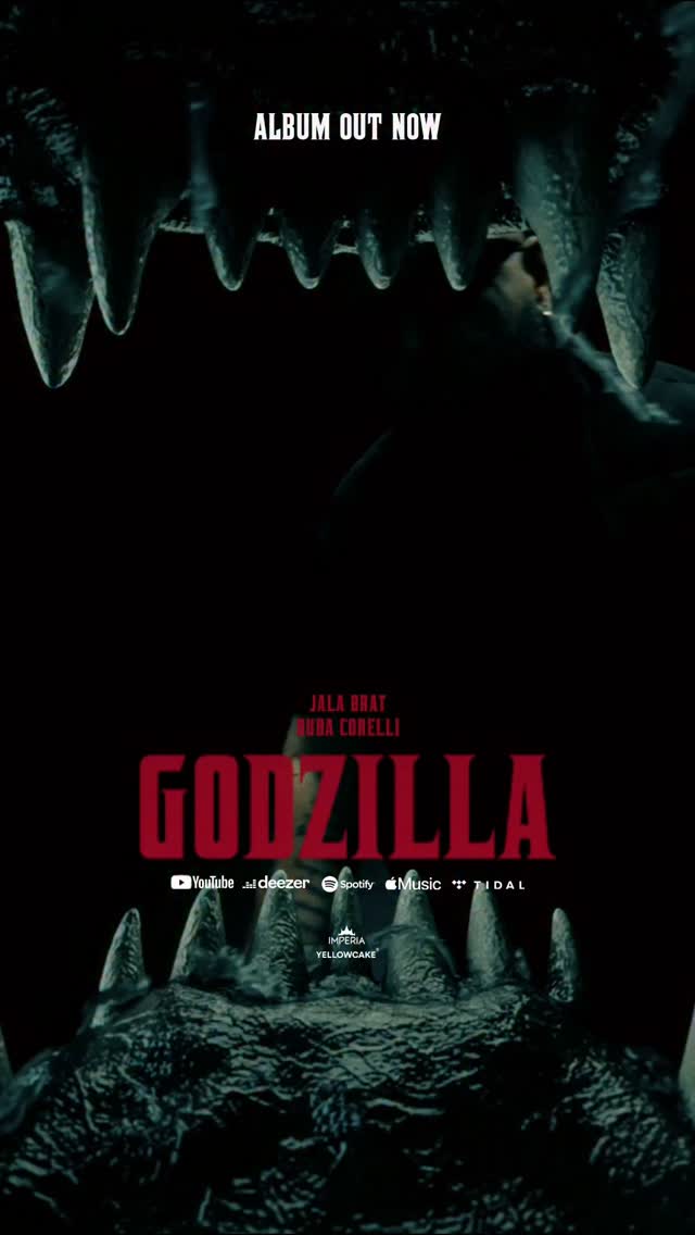 ALBUM | GODZILLA | OUT NOW 🔥@jalabrat @bubacorelli by @jalabrat