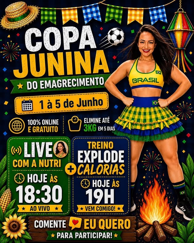 🚨 É HOJE! 🚨Chegou o grande dia da nossa Copa Junina do Emagrecimento! 🇧🇷🔥✨ Às 18h30 teremos uma LIVE especial com a Nutri, onde ela vai revelar 5 dicas que vão te ajudar a emagrecer em apenas 5 dias!💥 E às 19h acontece o nosso primeiro treino:🔥 EXPLODE CALORIAS 🔥✅ 100% online e gratuito✅ Treino para todos os níveis✅ Meta de eliminar até 3kg em 5 diasEssa é a sua oportunidade de começar junho cuidando da sua saúde, elevando sua autoestima e dando o primeiro passo rumo à sua melhor versão! 💜👇 Comente EU QUERO para participar e receber todas as informações! by @brunabecker_rtbx
