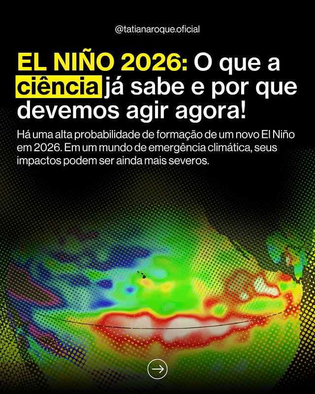 A ciência está alertando!A possibilidade de um novo El Niño em 2026 reforça a importância de acompanhar o que os pesquisadores já sabem sobre seus impactos. Secas, enchentes e ondas de calor podem afetar milhões de pessoas.Arraste pro lado para entender o fenômeno e por que precisamos nos preparar desde já. 👆 by @tatianaroque.oficial