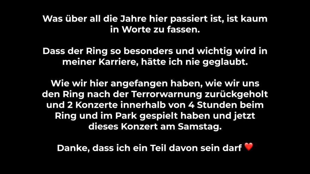 Dieser Ort hat mich so viel gelehrt. Wie es sich anfühlt, wenn 80.000 Menschen mit einem den Wahnsinn spüren.
Wie es sich anfühlt, wenn ein Festival evakuiert wird und am nächsten Tag trotzdem alle wiederkommen. Wie es sich anfühlt, nach Jahren wieder hier zu stehen und zu wissen, dass wir eine Familie sind. 

Ich liebe diesen Ort. Danke für alles, was hier passiert ist. ❤️