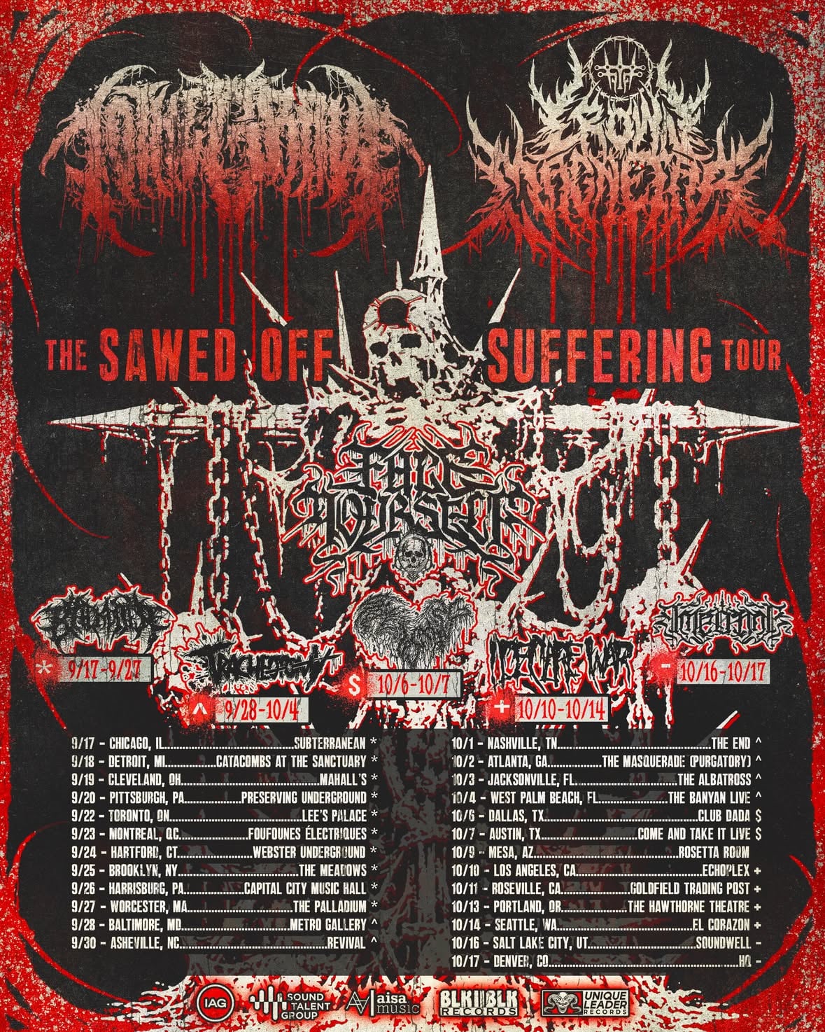 CROWN MAGNETAR X TO THE GRAVE
THE SAWED OFF SUFFERING TOUR

One of the heaviest tours of the year!
🚨🚨🚨

@crownmagnetar + @tothegraveau + @fyourselfband on all dates

Select dates w/ @backbiterhc + @trache0tomy + @squelchingok + @ideclarewarband + @ameonnamusic (Debut shows from ex-@chelseagrinofficial members @gxmercy + @pabl0grin + @jaekgrin)

Comment where we’ll see you👇 and let us know if we should add a TTG+CM VIP? 👀

Tix available from Friday at 10 AM local time. And if you need help remembering, comment CROWNMAG or TTFG (or both!) and we’ll text ya! 🤳💬

9/17 Chicago, IL @ Subterranean *
9/18 Detroit, MI @ Catacombs at The Sanctuary *
9/19 Cleveland, OH @ Mahall’s *
9/20 Pittsburgh, PA @ Preserving Underground *
9/22 Toronto, ON @ Lee’s Palace *
9/23 Montreal, QC @ Foufounes Électriques *
9/24 Hartford, CT @ Webster Underground *
9/25 Brooklyn, NY @ The Meadows *
9/26 Harrisburg, PA @ Capital City Music Hall *
9/27 Worcester, MA @ The Palladium *
9/28 Baltimore, MD @ Metro Gallery ^
9/30 Asheville, NC @ Revival ^
10/1 Nashville, TN @ The End ^
10/2 Atlanta, GA @ The Masquerade (Purgatory) ^
10/3 Jacksonville, FL @ The Albatross ^
10/4 West Palm Beach, FL @ The Banyan Live ^
10/6 Dallas, TX @ Club Dada $
10/7 Austin, TX @ Come and Take It Live $
10/9 Mesa, AZ @ Rosetta Room
10/10 Los Angeles, CA @ Echoplex +
10/11 Roseville, CA @ Goldfield Trading Post +
10/13 Portland, OR @ The Hawthorne Theatre +
10/14 Seattle, WA @ El Corazon +
10/16 Salt Lake City, UT @ Soundwell ~
10/17 Denver, CO @ HQ ~

* w/ @backbiterhc
^ w/ @trache0tomy
$ w/ @squelchingok
+ w/ @ideclarewarband
~ w/ @ameonnamusic